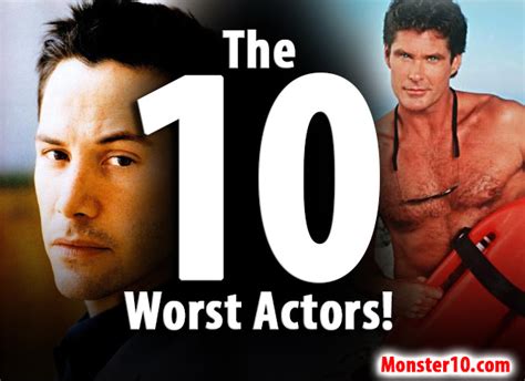 famous bad actors|top 10 worst actors.